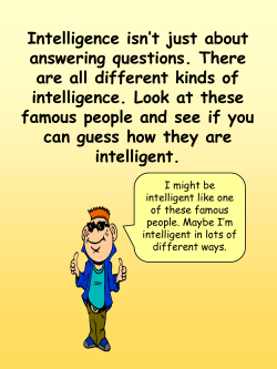 Intelligence isn`t just about answering questions. There are all
