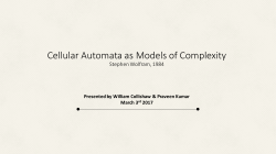 Cellular Automata as Models of Complexity Stephen Wolfram, 1984