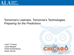 Tomorrow*s Learners, Tomorrow*s Technologies