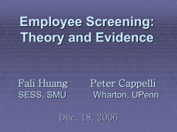 Screen or Monitor? (very preliminary) Peter Cappelli The Wharton