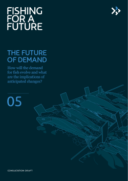 The FuTure oF DemanD - Fishing for a Future