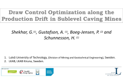 Draw Control Optimization along the Production Drift in Sublevel