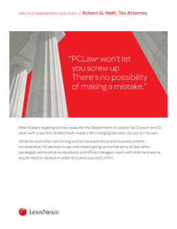 “ PCLaw® won`t let you screw up. There`s no possibility of making a