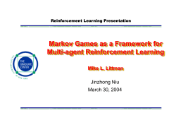 Markov Games as a Framework for Multi