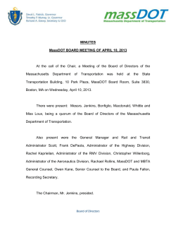 MINUTES MassDOT BOARD MEETING OF APRIL 10, 2013 At the