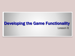 Developing the Game Functionality Lesson 6 Exam Objective Matrix