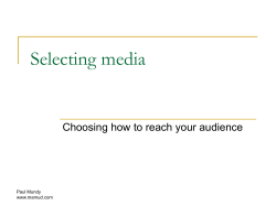 Choosing how to reach your audience