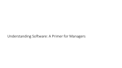 Understanding SoftwareA Primer for Managers