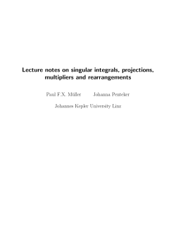 Lecture notes on singular integrals, projections, multipliers and