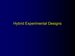 Hybrid Experimental Designs