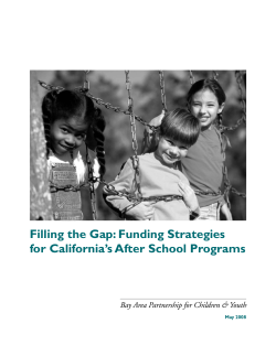 Filling the Gap: Funding Strategies for California`s After School