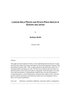 LONDON GOLD PRICES AND STOCK PRICE INDICES IN EUROPE