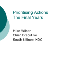 Prioritising Actions the Final Years