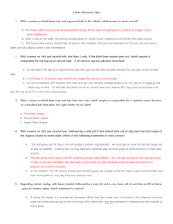 4-Man Mechanics Quiz 1. With a runner on third base only and a