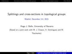 Splittings and cross-sections in topological groups Madrid