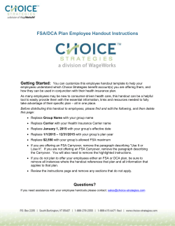 FSA/DCA Plan Employee Handout Instructions Getting Started: You