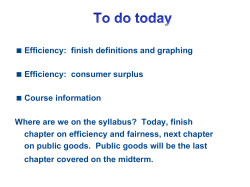 Efficiency: finish definitions and graphing Efficiency: consumer