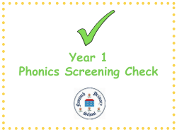The phonics screening check is designed as a