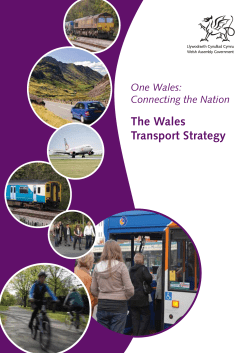 One Wales: Connecting the nation &ndash; The Wales Transport Strategy