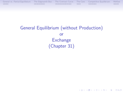 General Equilibrium (without Production) or Exchange (Chapter 31)