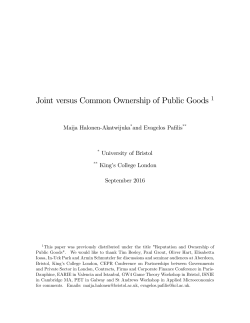 Joint versus Common Ownership of Public Goods