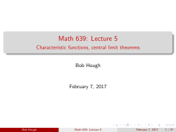 Math 639: Lecture 5 - Characteristic functions, central limit theorems