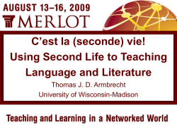 (Seconde) Vie! Using Second Life to Teach French Literature