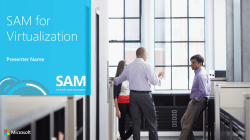 SAM for Virtualization Presenter Name Virtualization: a key priority