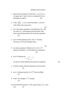Relations and Functions 1. Show that the relation R in the set A = { x