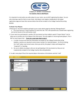 For Coaches: How to Add Players It is important to note when you