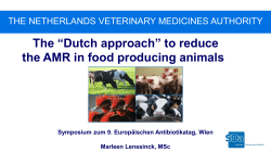 The &ldquo;Dutch approach&rdquo; to reduce the AMR in food producing