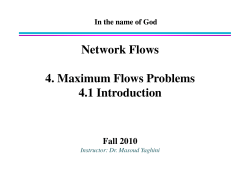 Network Flows 4. Maximum Flows Problems 4.1 Introduction