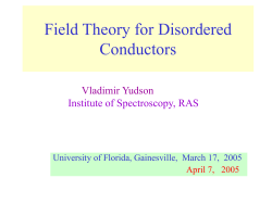 Field Theory for Disordered Conductors - UF Physics