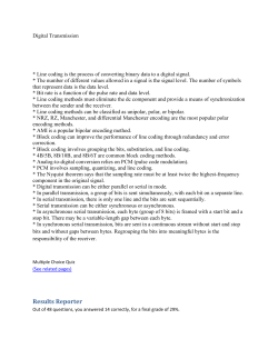 Line coding methods can be classified as unipolar, polar, or bipolar.