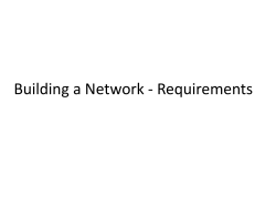 Building a Network - Requirements