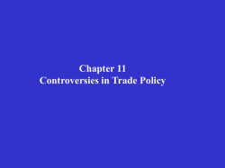 Chapter 11 Controversies in Trade Policy