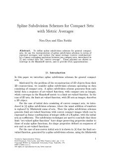 Spline Subdivision Schemes for Compact Sets with Metric Averages