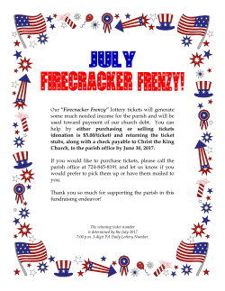 Our “Firecracker Frenzy” lottery tickets will generate some much