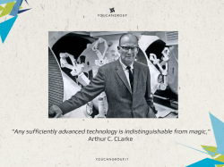 "Any sufficiently advanced technology is indistinguishable from