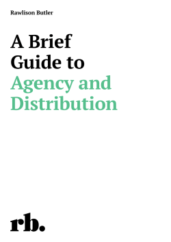 A Brief Guide to Agency and Distribution