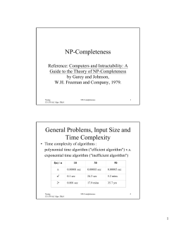 NP-Completeness General Problems, Input Size and Time Complexity