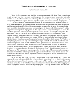 There is always at least one bug in a program