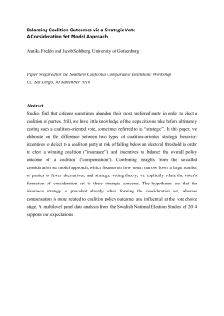 Balancing Coalition Outcomes via a Strategic Vote A Consideration