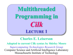 Multithreaded Programming in Cilk
