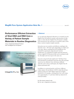 In our molecular diagnostic laboratory, we routinely use the MagNA