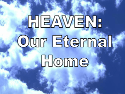 Heaven Our Eternal Home - William N. Harding Library at IBRI.org