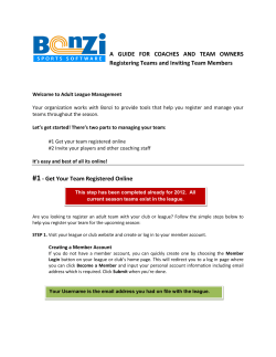 A GUIDE FOR COACHES AND TEAM OWNERS Registering Teams