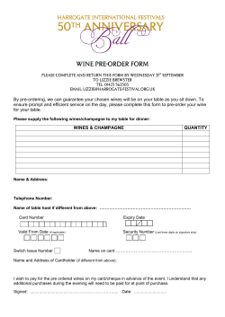 By pre-ordering, we can guarantee your chosen wines will be on