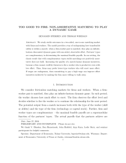 Too Good to Fire: Non-Assortative Matching to Play a Dynamic Game