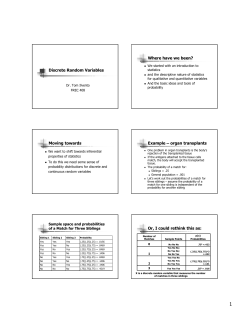 Discrete Random Variables Where have we been? Moving towards